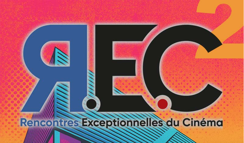 R.E.C. Les Rencontres Exceptionnelles du Cinéma à Toulouse