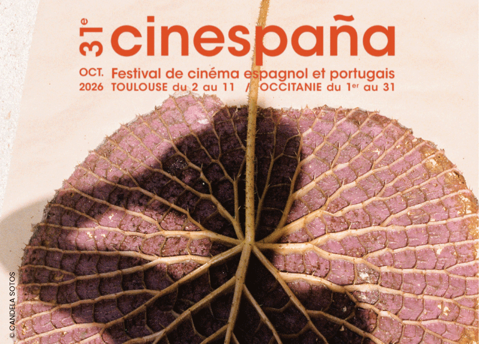 Cinespaña 2026 — 31e Festival de cinéma espagnol et portugais