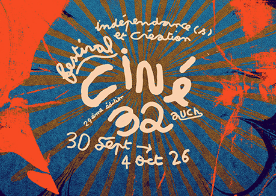 Festival ciné 32 - indépendances et création - à Auch dans le Gers - édition 2026